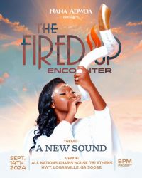 NANA ADWOA HOSTS &quot;FIRE UP ENCOUNTER 2024&quot; IN THE USA