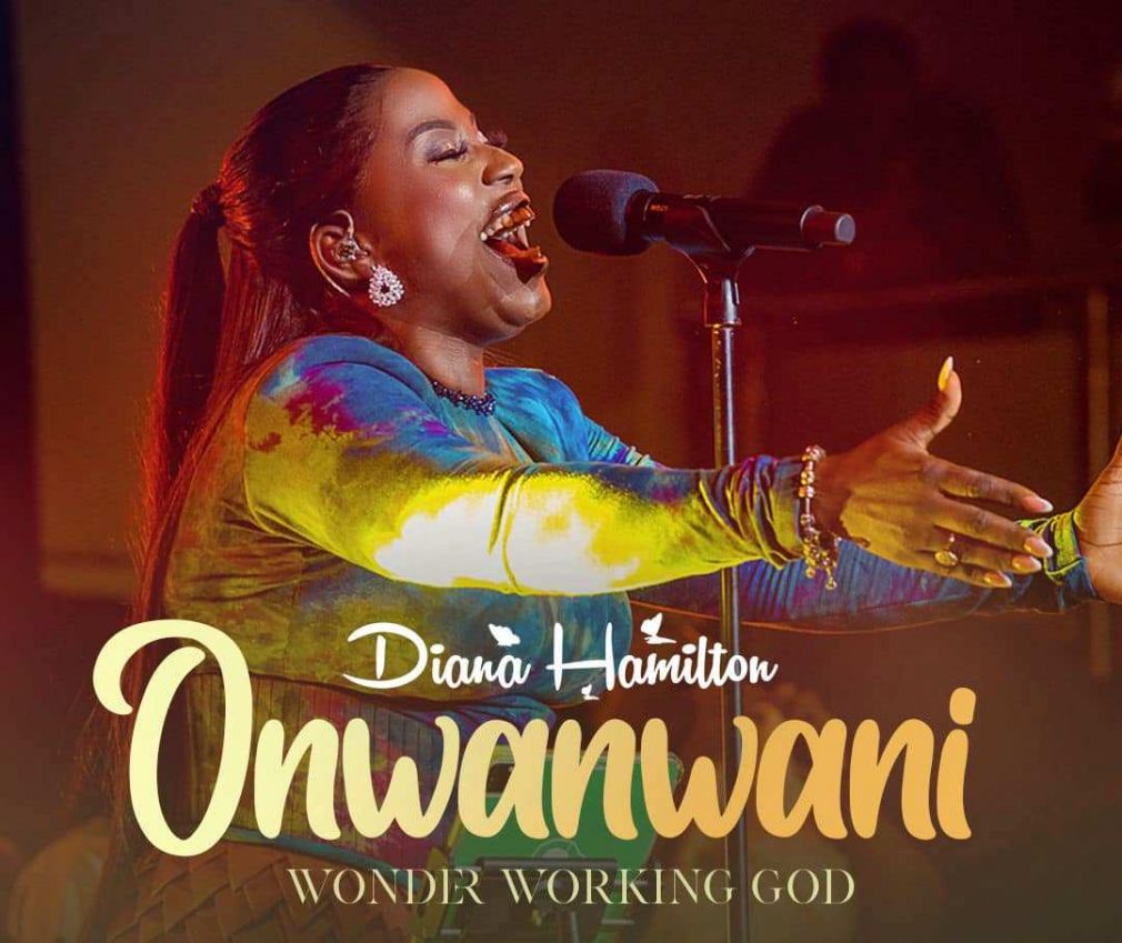 DIANA HAMILTON &#039;Onwanwani (Wonder Working God)